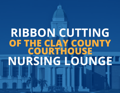 Ribbon Cutting of the Clay County Courthouse Nursing Lounge with the Clay County Courthouse in the background